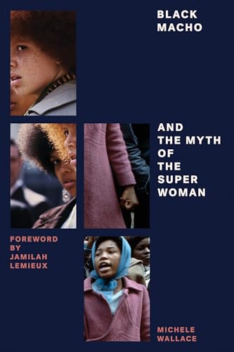 Black Macho and the Myth of the Superwoman
