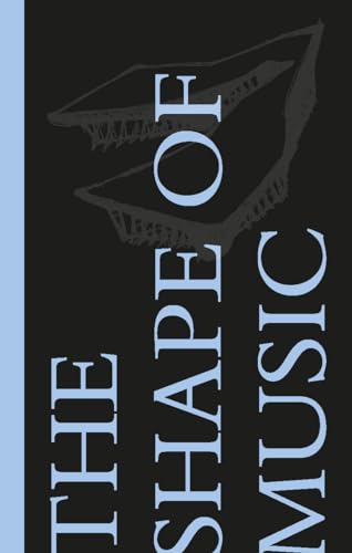 The Shape of Music : Warren Schwartz