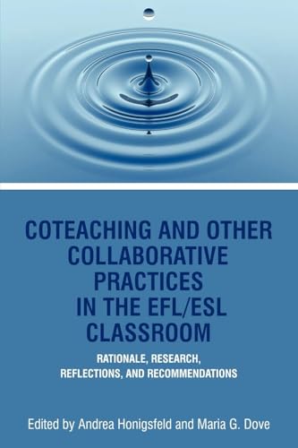 Coteaching and Other Collaborative Practices in the Efl/ESL Classroom