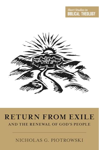 Return from Exile and the Renewal of God's People