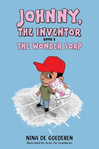 Johnny, The Inventor – Book 2 : The Wonder Soap
