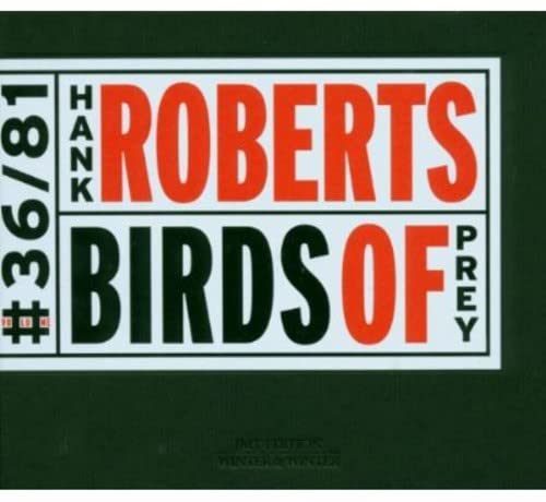 CD cover for Hank Roberts’ “Birds of Prey” with bold red and black text.