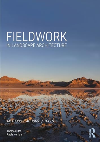 Fieldwork in Landscape Architecture : Methods, Actions, Tools