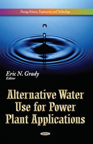 Alternative Water Use for Power Plant Applications
