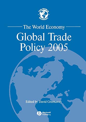 The World Economy: Global Trade Policy: 2005