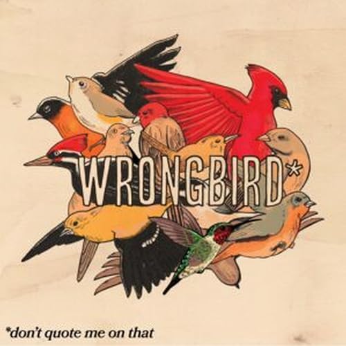 CD cover with a cluster of illustrated birds and text "WRONGBIRD".