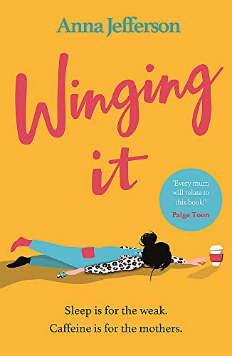 Winging It: The hilarious and relatable lockdown read for all mums