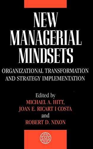New Managerial Mindsets: Transformation of Organisations and Implementation Strategy
