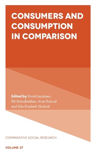 Consumers and Consumption in Comparison