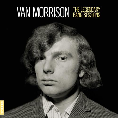 Black and white portrait of Van Morrison, album cover for "The Legendary Bang Recordings.