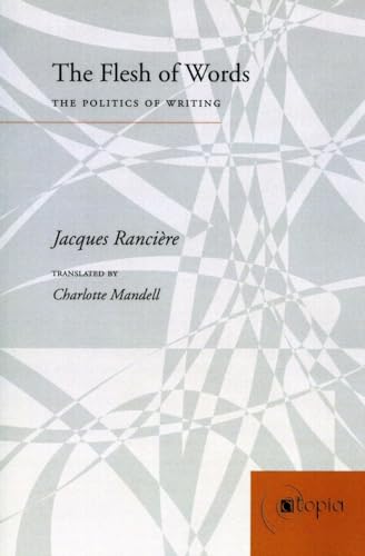The Flesh of Words: The Politics of Writing