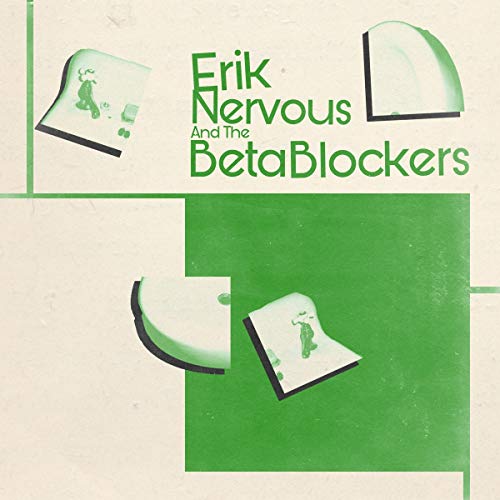 Album cover for "Erik Nervous And The Beta Blockers" with abstract shapes.