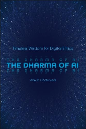 The Dharma of AI : Timeless Wisdom for Digital Ethics