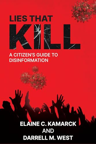 Lies that Kill : A Citizen's Guide to Disinformation