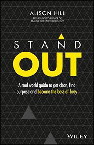 Stand Out: A Real World Guide to Get Clear