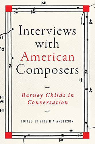 Interviews with American Composers: Barney Childs in Conversation