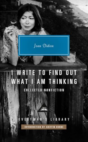 I Write to Find Out What I am Thinking : Collected Non Fiction