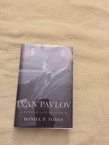 Ivan Pavlov : A Russian Life in Science