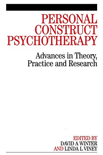 Personal Construct Psychotherapy: Advances in Theory