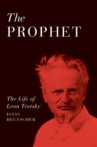 Book cover: portrait of Leon Trotsky in red tones, titled “The Prophet.”