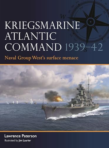 Kriegsmarine Atlantic Command 1939–42 : Naval Group West's surface menace