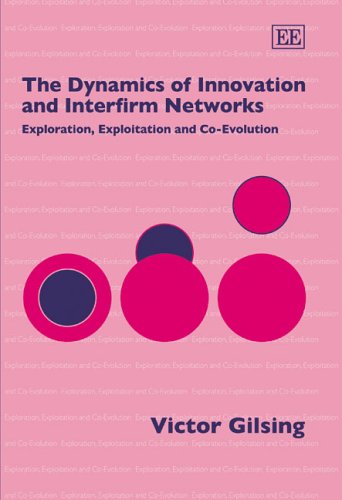 The Dynamics of Innovation and Interfirm Networks: Exploration