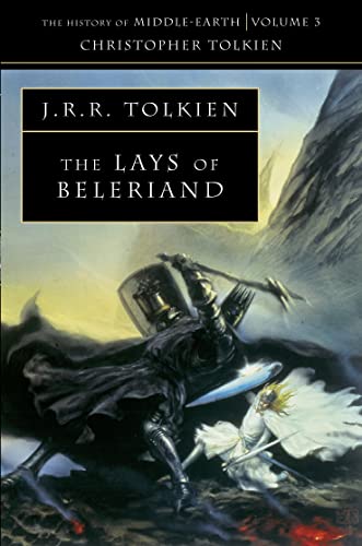 The Lays of Beleriand: Book 3 (The History of Middle-earth)