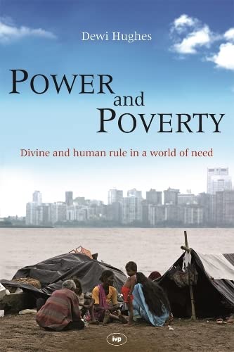 Power and Poverty : Divine And Human Rule In A World Of Need