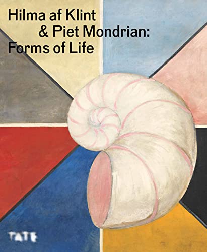 Hilma af Klint & Piet Mondrian: Forms of Life (Hardback)