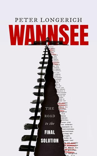 Wannsee : The Road to the Final Solution