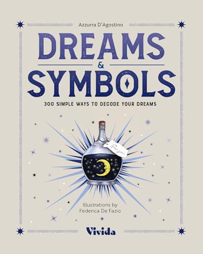 Easy Dreams : 300 Symbols for Understanding Your Dreams