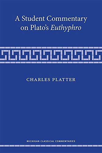 A Student Commentary on Plato’s Euthyphro