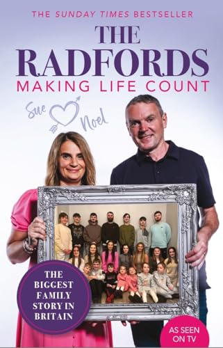 The Radfords : Making Life Count