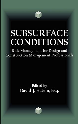 Subsurface Conditions: Risk Management for Design and Construction Management Professionals
