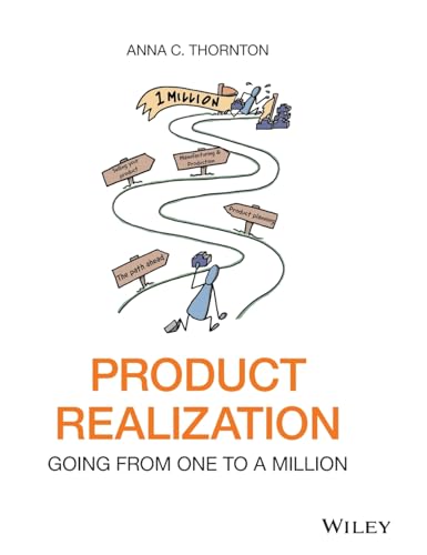 Product Realization : Going from One to a Million