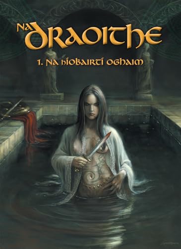 Na Draoithe : 1. Na hIobairti Oghaim : 1