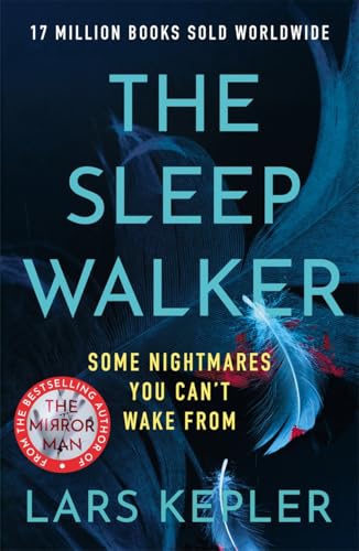 Book cover: dark blue, white title “The Sleepwalker”, feathers, and red splatters.