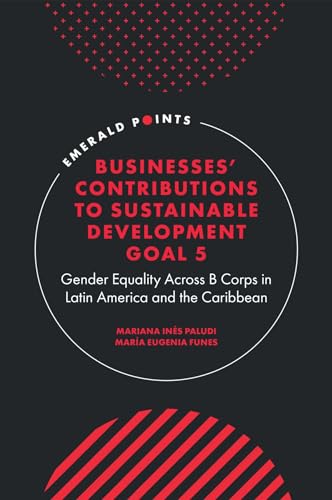 Businesses' Contributions to Sustainable Development Goal 5 : Gender Equality Across B Corps in Latin America and the Caribbean