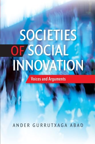 Societies of Social Innovation : Voices and Arguments