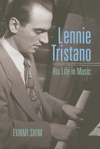 Lennie Tristano : His Life in Music