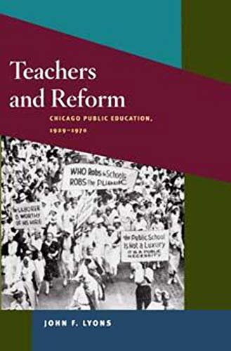 Teachers and Reform: Chicago Public Education