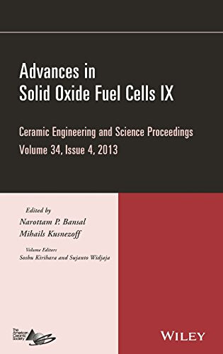 Advances in Solid Oxide Fuel Cells Ix: Ceramic Engineering and Science Proceedings