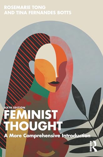 Feminist Thought : A More Comprehensive Introduction