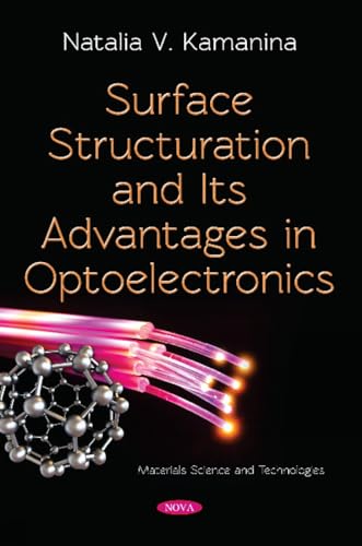Surface Structuration and Its Advantages in Optoelectronics