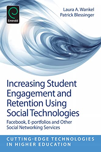 Increasing Student Engagement and Retention Using Social Technologies: Facebook