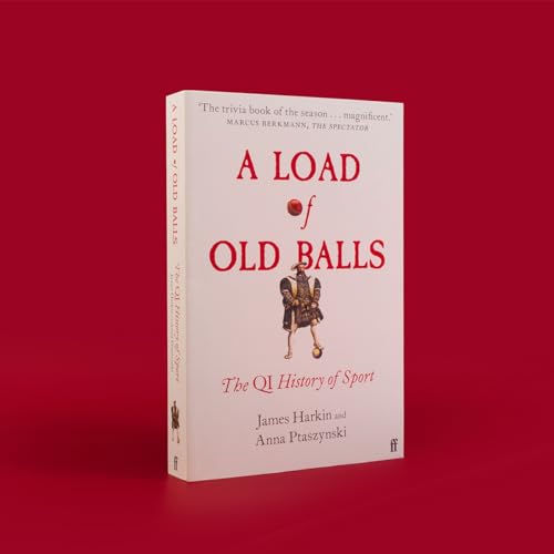 A Load of Old Balls : The QI History of Sport
