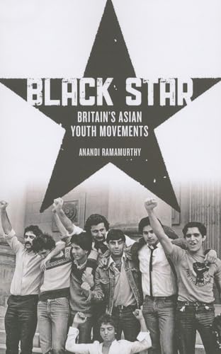 Black Star: Britains Asian Youth Movements
