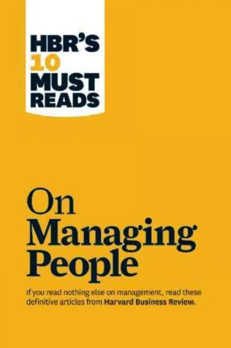 Hbr's 10 Must Reads: On Managing People