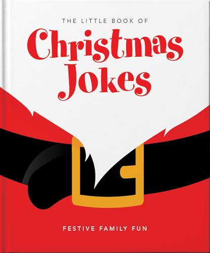 The Little Book of Christmas Jokes : Festive Family Fun