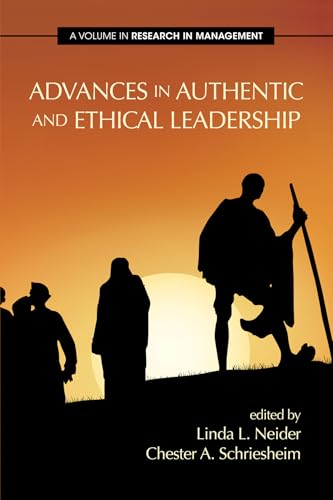 Advances in Authentic and Ethical Leadership